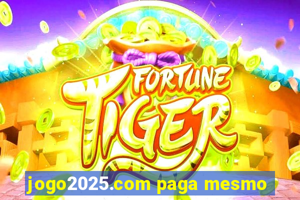 jogo2025.com paga mesmo